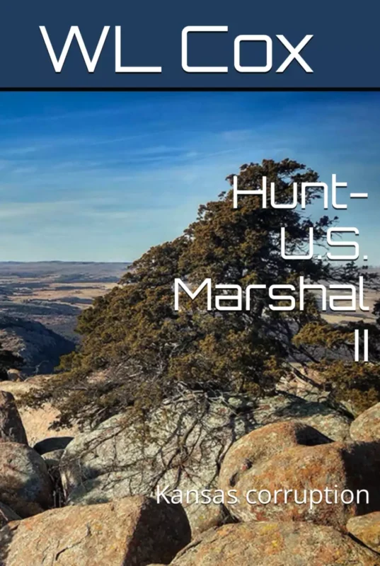 Hunt-U.S. Marshal II: Kansas corruption