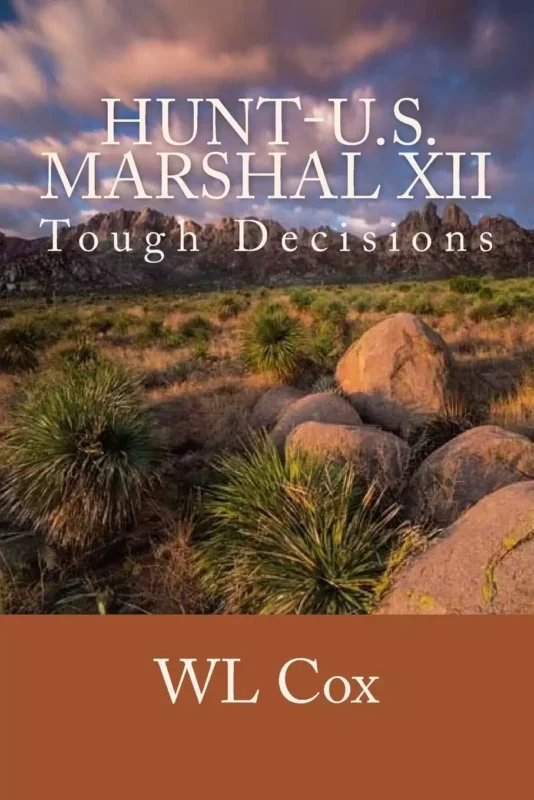 Hunt-U.S. Marshal XII: Tough Decisions