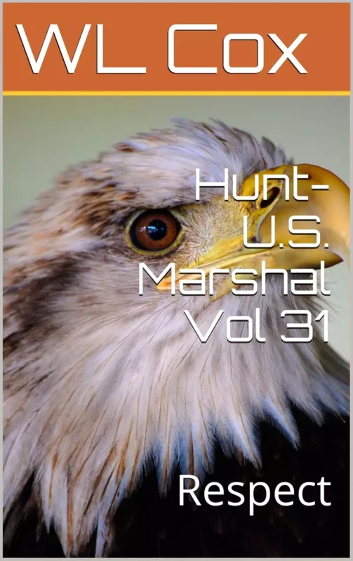 Hunt-U.S. Marshal Vol 31: Respect