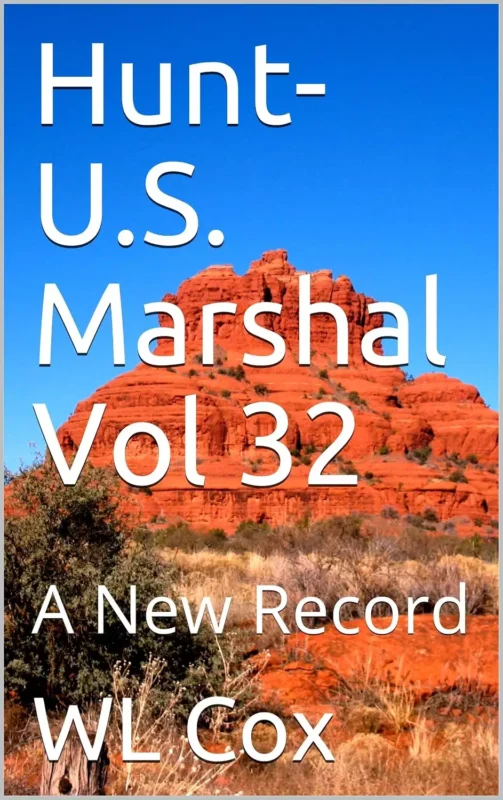 Hunt-U.S. Marshal Vol 32: A New Record