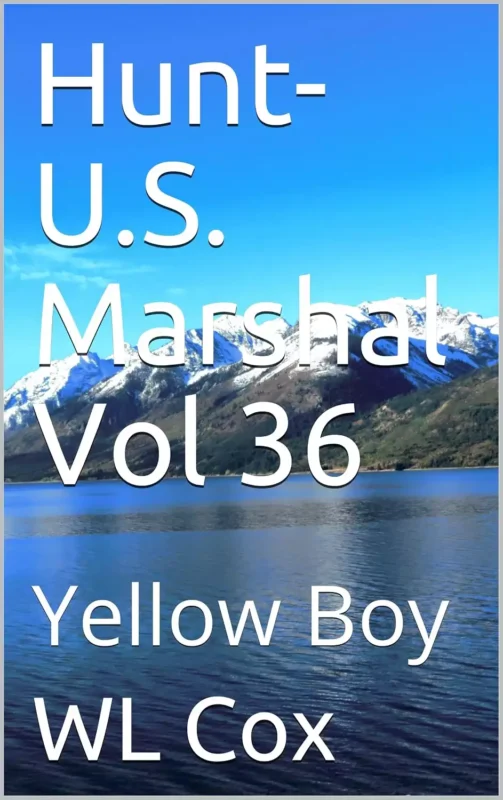 Hunt-U.S. Marshal Vol 36: Yellow Boy