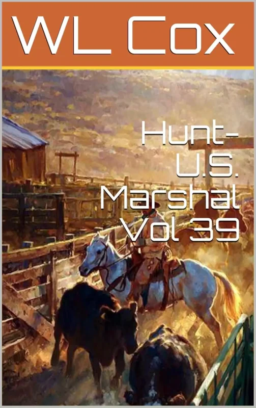 Hunt-U.S. Marshal Vol 39: Return To Denver